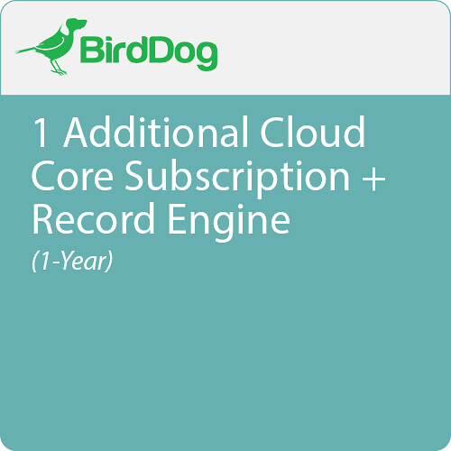 BirdDog 1 Additional Cloud Core Subscription + Record Engine/2FA/Encoder/API (1 Year)