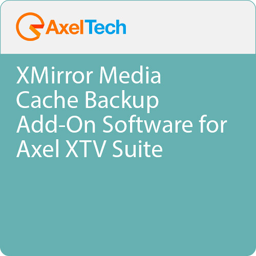 Axel Technology XMirror Media Cache Backup Software for XTV Suite