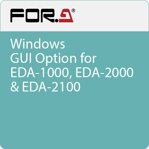 For.A Windows GUI Option for EDA-1000, EDA-2000 & EDA-2100